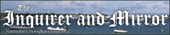 nantucket News and Weather  - Nantucket Inquirer and Mirror